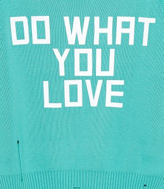 DO WHAT YOU LOVE SWEATER
