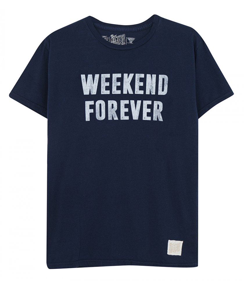 T-SHIRTS - WEEKEND FOREVER