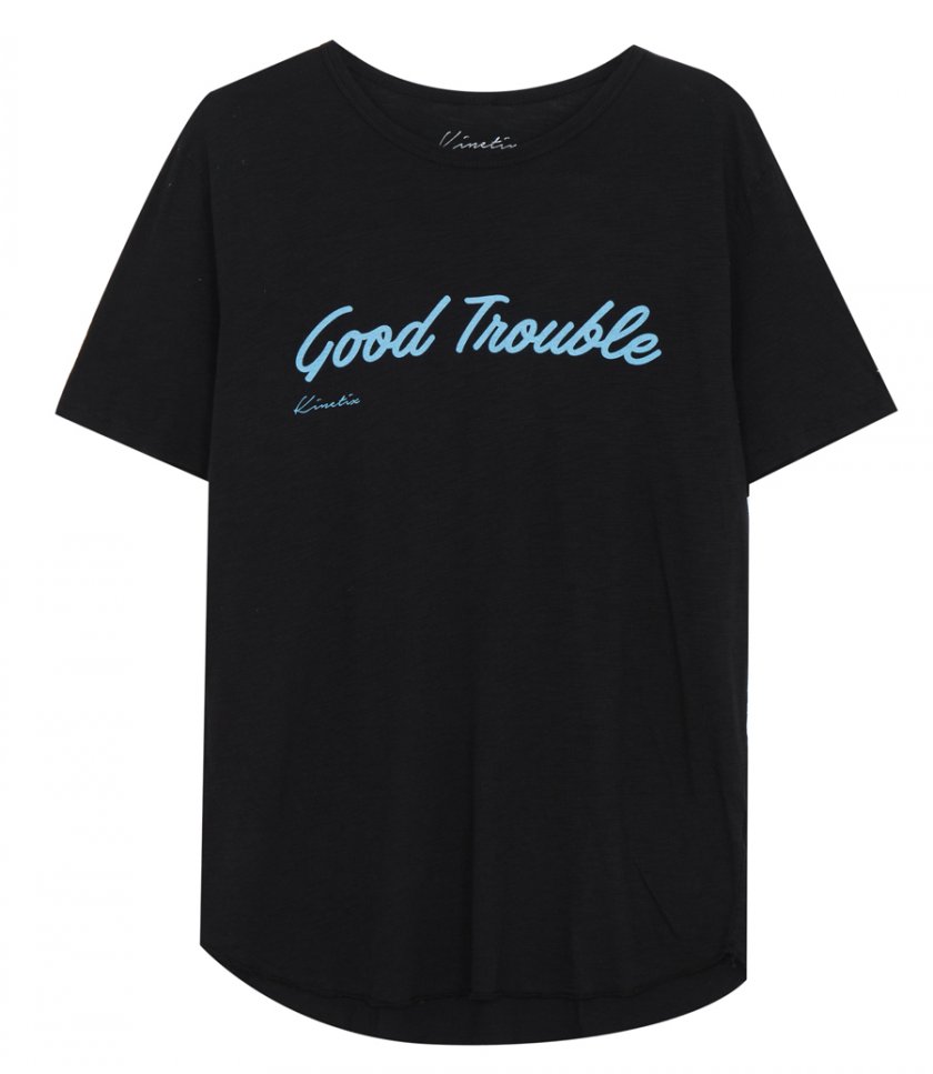 T-SHIRTS - GOOD TROUBLE